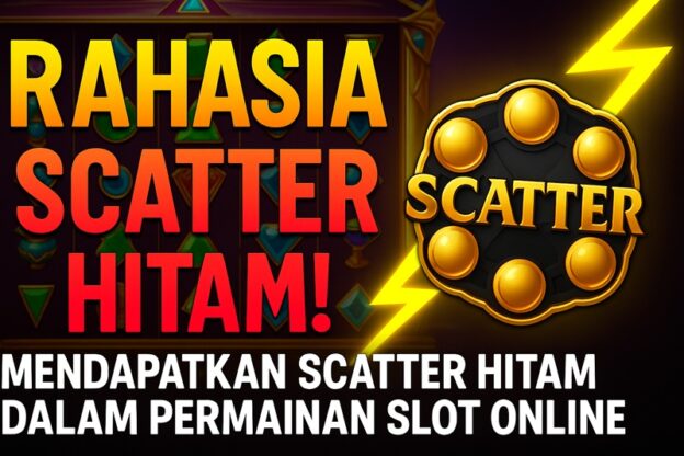 Scatter Hitam di Slot Online