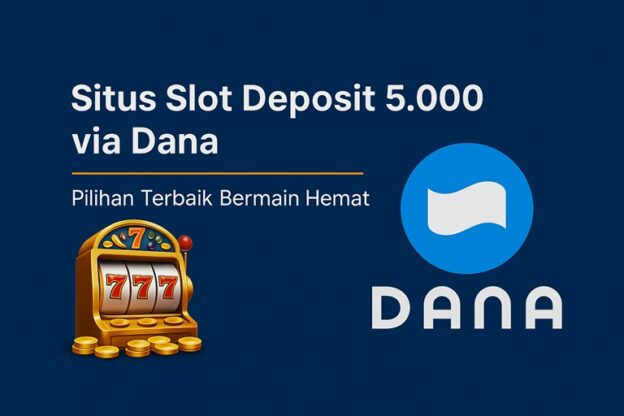 kantorbola slot deposit 5.000 via dana